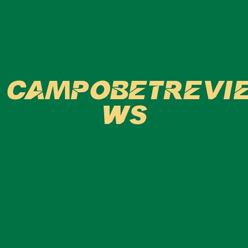 Logo da CAMPOBETREVIEWS